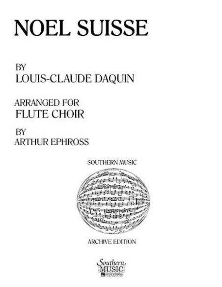 DAQUIN L.C.-Noel Suisse Flute Ensemble (Arthur Ephross)