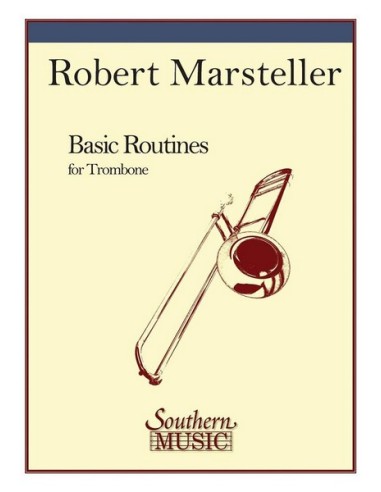 MARSTELLER R.-Basic Routinen Posaune