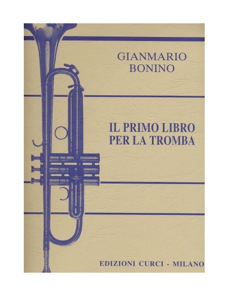 BONINO G.-Il Primo libro (Methode) für Trompete