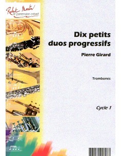 GIRARD A.-Pequeños Duos Progresivos (10) para 2 Trombones