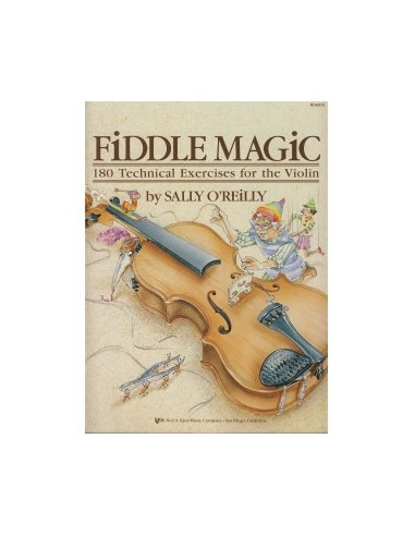 OREILLY S.-Fiddle Magic (180 exercices techniques) pour violon