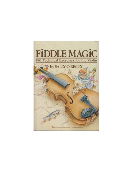 O'REILLY S.-Fiddle Magic (180 esercizi tecnici) per violino