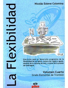ESTEVE N.-La Flexibility Vol.4 (Elementary Grade) for Trombone