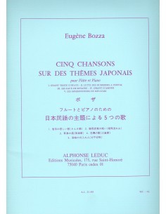 BOZZA E.-Chansons (5) sur des themes populaires Japonais per Flauto e Pianoforte