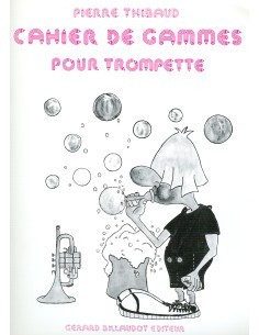 THIBAUD P.-Cahier de Gammes per Tromba