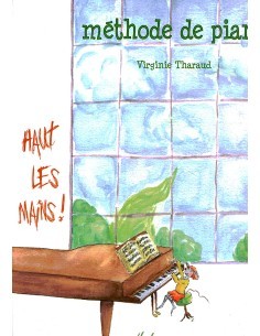 THARAUD V.-Methode de piano (Haut les mains)