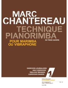 CHANTEREAU M.-Technique Pianorimba Vol.1: Ejercicios Diarios para Marimba o Vibrafono