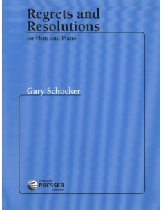 SCHOCKER G.-Regrets and Resolutions for Flute and Piano