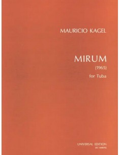 KAGEL M.-Mirum para Tuba