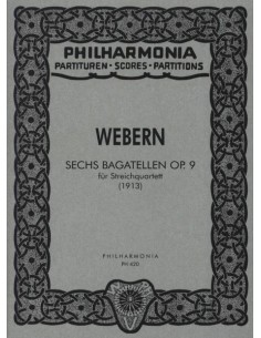 WEBERN A.-Bagatelles (6) Op.9 for String Quartet (PB) (Philharmonia)