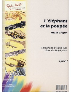 CREPIN A.-Le Elephant et la Poupee for Saxophone and Piano