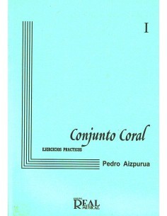 AIZPURUA P.-Conjunto Coral 1: Ejercicios Practicos